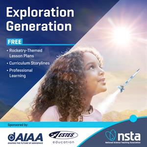 Exploration Generation Unveils New Rocketry-Themed Storyline Unit for Middle School Educators Nationwide