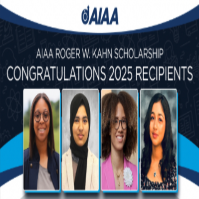 AIAA Announces Recipients of 2025 Roger W. Kahn Scholarship