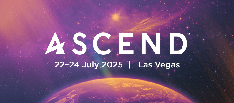 ASCEND | 22-24 July 2025 | Las Vegas