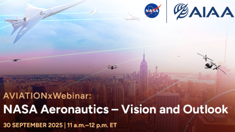 AVIATIONxWebinar: NASA Aeronautics – Vision and Outlook