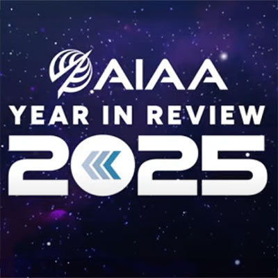 AIAA Publishes 2025 Year in Review Special Report