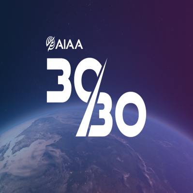AIAA Announces Inaugural 30/30 Recognition Program Recipients